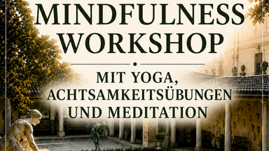 Lapidarium Stuttgart - Mindfulness Workshop mit Yoga, Achtsamkeitsübungen und Meditation