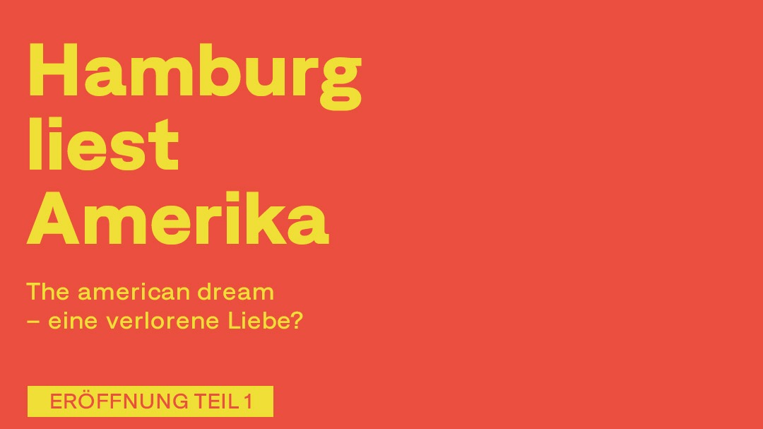 Titelbild der Veranstaltung Hamburg liest Amerika The american dream – eine verlorene Liebe?