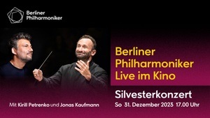 Silvesterkonzert der Berliner Philharmoniker live im Kino