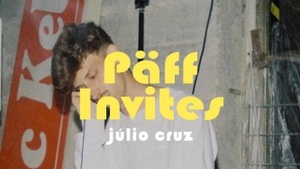 Päff invites w/ júlio cruz