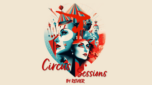 Circus Sessions im Revier