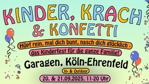 Kinder, Krach & Konfetti– Das Kinderfestival zum Weltkindertag