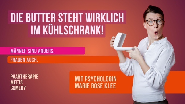 Die Butter steht wirklich im Kühlschrank! Männer sind anders. Frauen auch.