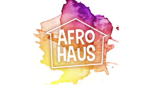 AFRO HAUS im Gretchen