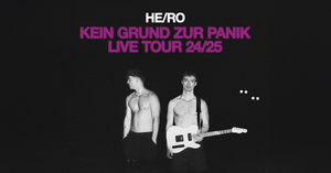 HE/RO – Kein Grund zur Panik Tour