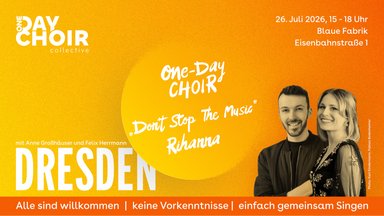 DRESDEN | One-Day Choir | "Don't Stop The Music" - Rihanna
