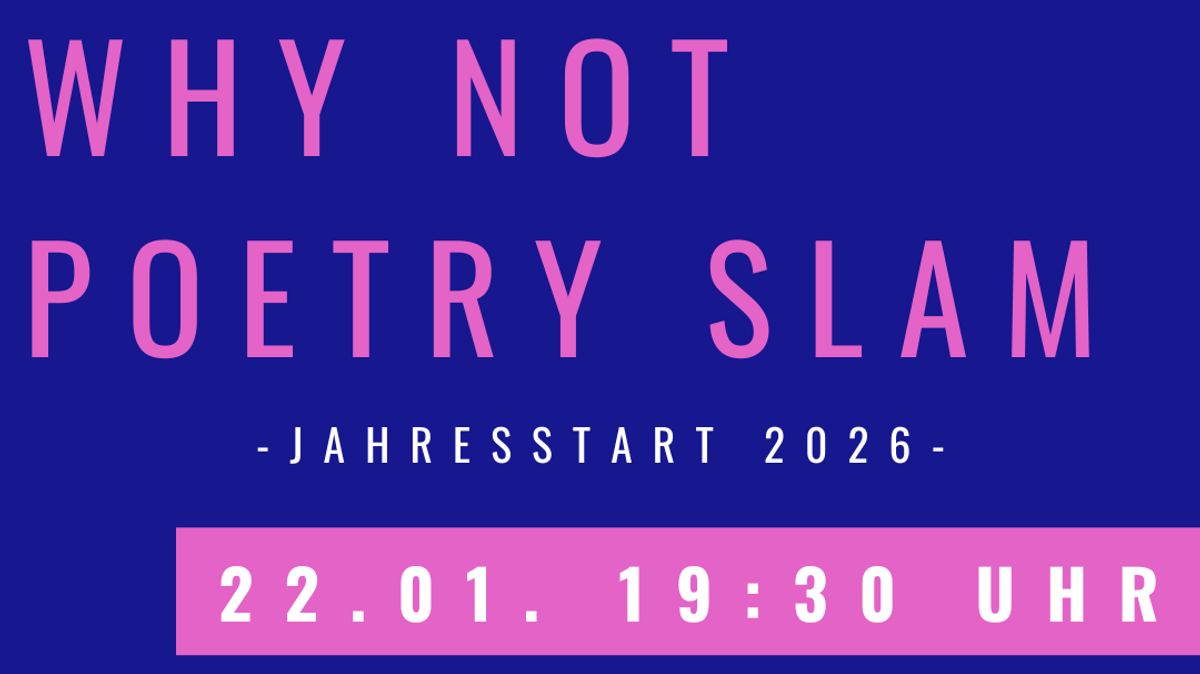 Why Not Poetry Slam