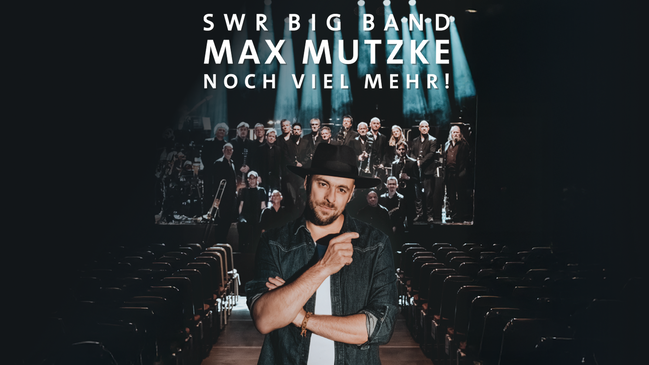 Max Mutzke & SWR Big Band - Noch viel mehr! Tour 2027