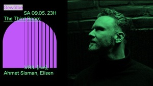 The Third Room w/ .VRIL, Ahmet Sisman, Elisen