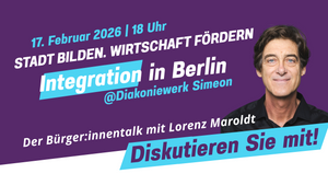 Stadt bilden, Wirtschaft fördern. Integration in Berlin | Der Bürger:innen-Talk mit Lorenz Maroldt