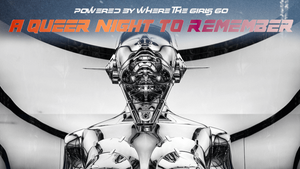 A Queer Night to remember