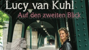 Lucy van Kuhl und ihr Programm „Auf den zweiten Blick“