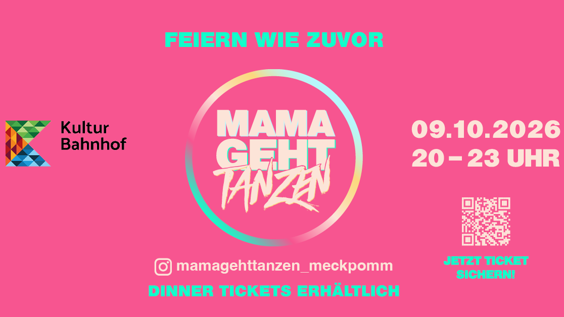 Logo Mamagehttanzen und Kulturbahnhof Greifswald mit Termin am 09.10.2026 von 20 - 23 Uhr