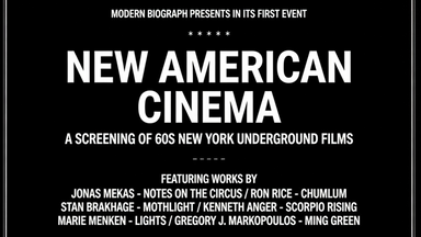 Modern Biograph presents in it's first Event - New American Cinema