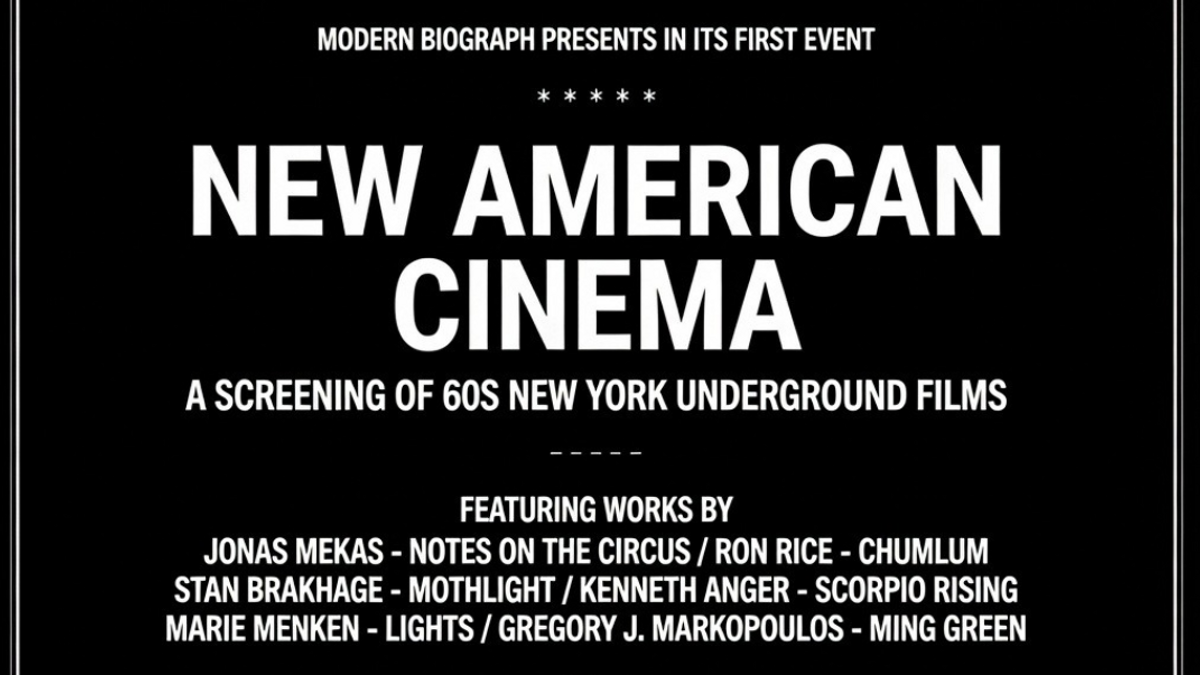 Modern Biograph presents in it's first Event - New American Cinema