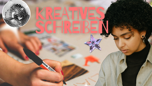Workshop „Kreatives Schreiben"