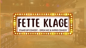 Fette Klage Stand-Up Comedy Open Mic