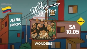 Dale Reggaeton +57 Edition x Wonders Stuttgart / Sa 10.05.25