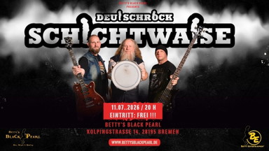 SCHICHTWAISE -Deutschrock