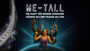 Me-Tall - Die Party für große Leute / pres. by height society