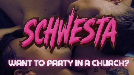 SCHWESTA PARTY