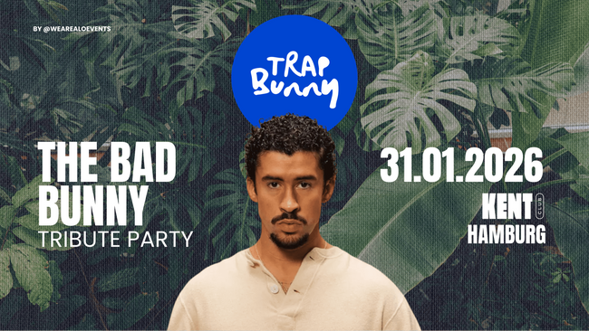 🐰 TRAP BUNNY Hamburg | The Bad Bunny Tribute | 31. Januar '26