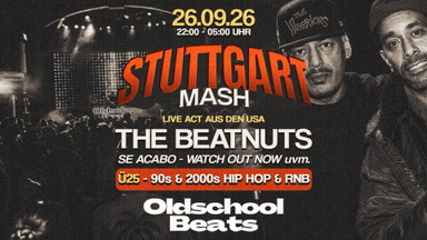 Oldschool Beats ft. The Beatnuts @ Mash Stuttgart