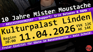 Mister Moustache Abschiedskonzert