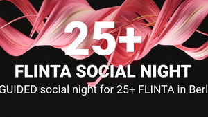 25+ FLINTA Guided Social Night