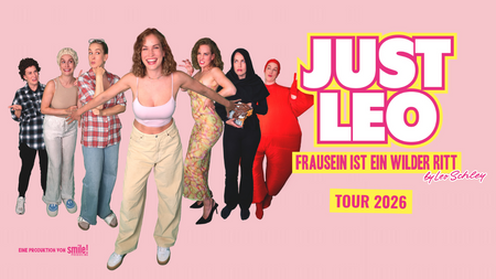 Just Leo LIVE | Frausein ist ein wilder Ritt