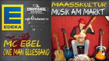 Maaßkultur mit MC EBEL ONE MAN BLUESBAND