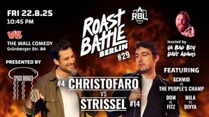 Roast Battle Berlin #29 Christofaro vs. Strissel: Standup Comedy in English