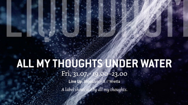 ALL MY THOUGHTS UNDER WATER