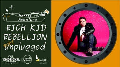Aventura Live Unplugged mit RICH KID REBELLION