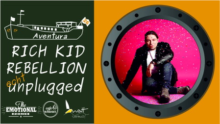 Aventura Live Unplugged mit RICH KID REBELLION