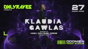 KLAUDIA GAWLAS + High Voltage Showcase pres. by ONLYRAVES