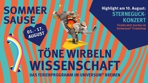 Sommersause – Töne wirbeln Wissenschaft