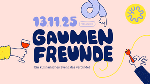 Gaumenfreunde (sold out!)