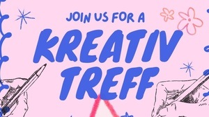 Join us for a Kreativ Treff!