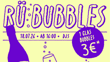 Rü Bubbles | Stereo-Daydrinking-Event