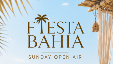 FIESTA BAHIA - Sunday Open Air