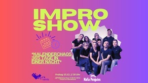 Improtheater  *Kalenderchaos - 365 Tage in einer Nacht*