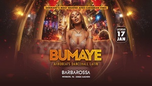 Bumaye - Afrobeats Dancehall Latin - Barbarossa Aachen