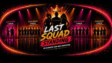 Last Squad Standing - Die ultimative Team-Quiz-Competition