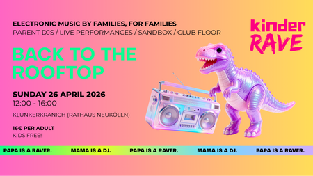 KINDER RAVE : BACK TO THE ROOFTOP