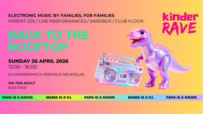 KINDER RAVE : BACK TO THE ROOFTOP