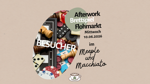 BESUCHER - Afterwork Brettspiel Flohmarkt