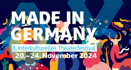 "Made in Germany" – Interkulturelles Theaterfestival