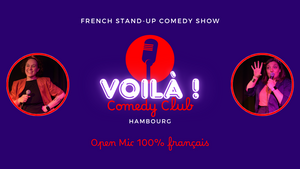 VOILÀ ! Comedy Club - FRENCH STAND-UP COMEDY SHOW