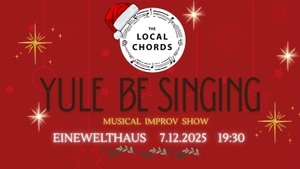 Yule Be Singing. Musical Improv Show